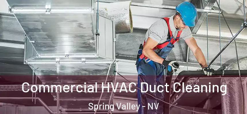 Commercial HVAC Duct Cleaning Spring Valley - NV