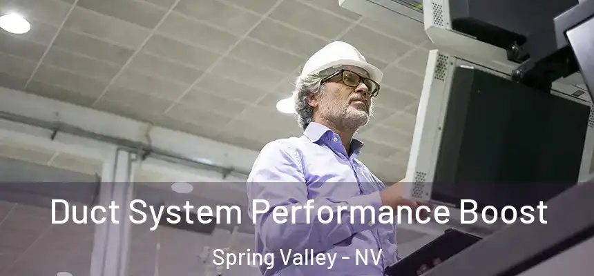 Duct System Performance Boost Spring Valley - NV