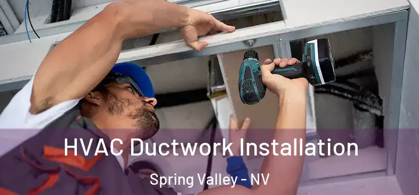 HVAC Ductwork Installation Spring Valley - NV